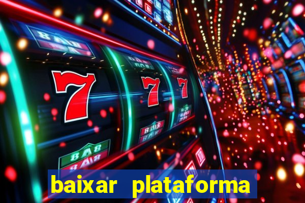 baixar plataforma nova do jogo do tigre